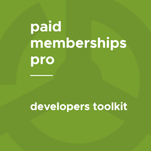 Paid Memberships Pro - Developer's Toolkit