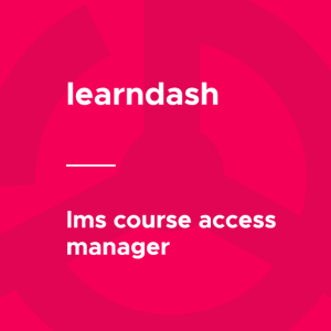 LearnDash LMS Course Access Manager