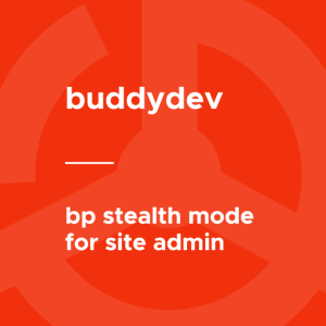 BuddyPress - Stealth Mode for Site admin