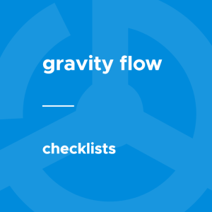 Gravity Flow Checklists