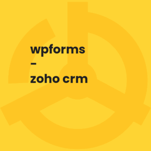 WPForms - Zoho CRM