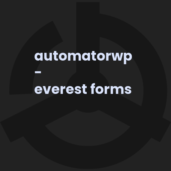 AutomatorWP - Everest Forms