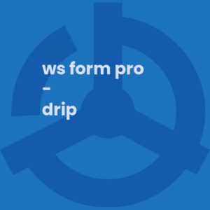 WS Form PRO - Drip
