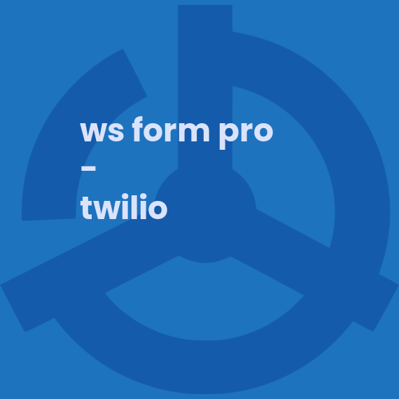 WS Form PRO - Twilio