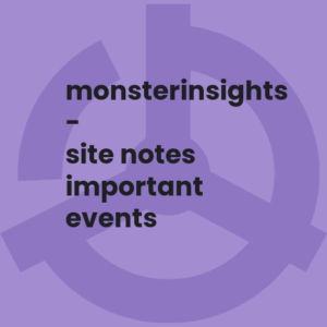 MonsterInsights - Site Notes Important Events